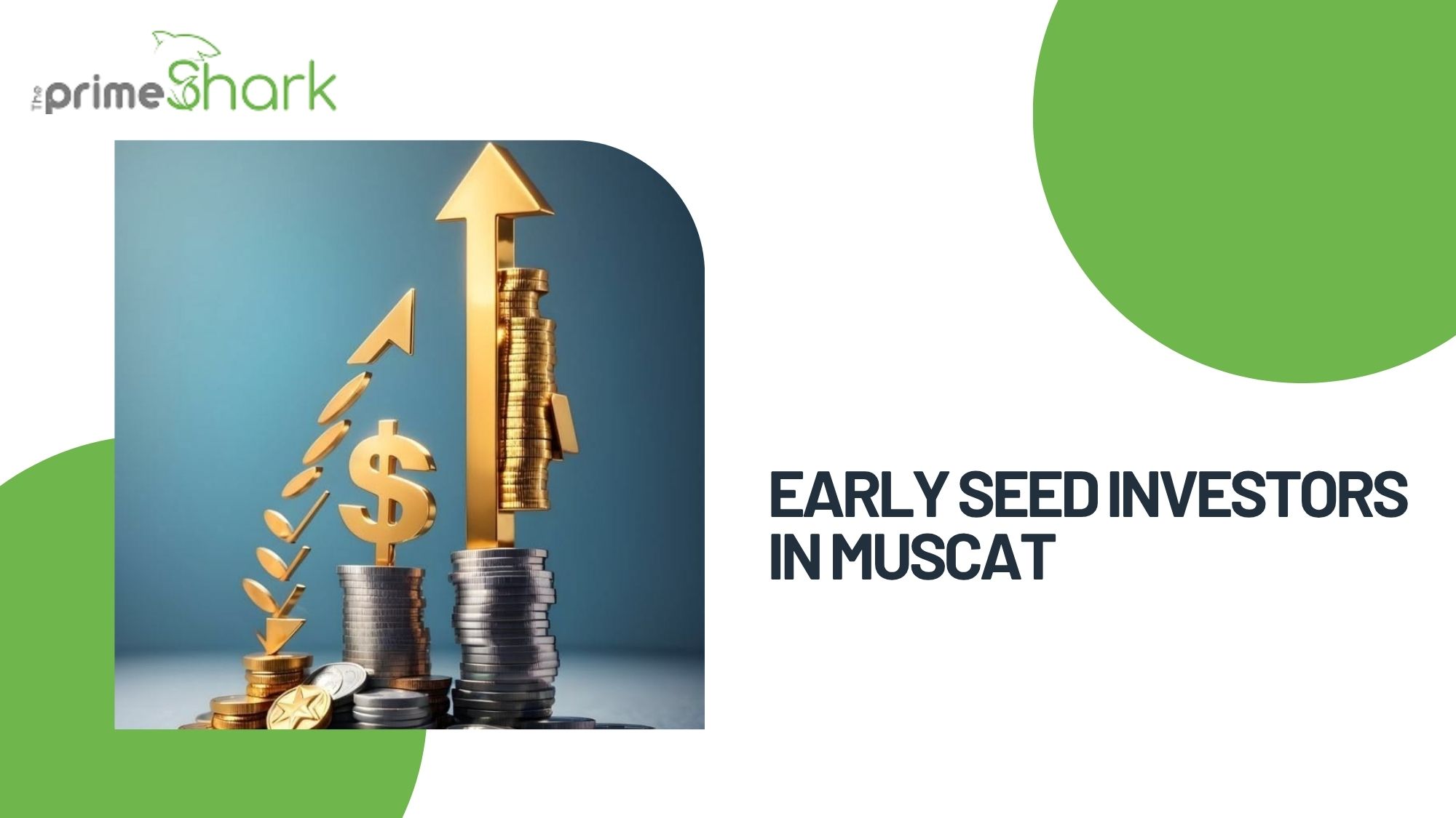 Early Seed Investors in Muscat