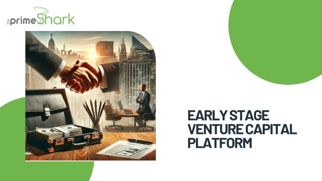 Early Stage Venture Capital Platform