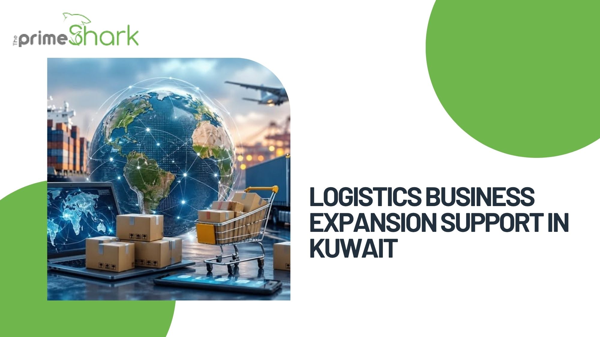 logistics business expansion support in kuwait