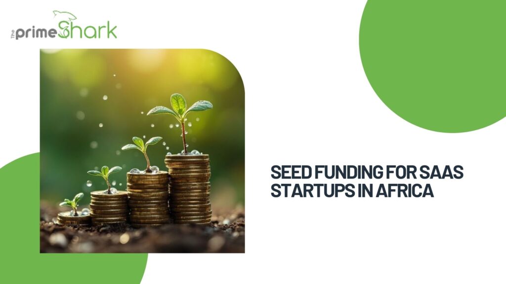 Seed funding for SaaS startups in Africa