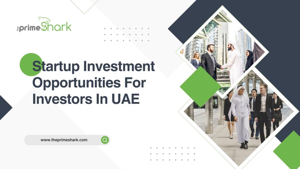 startup investment opportunities for investors in uae
